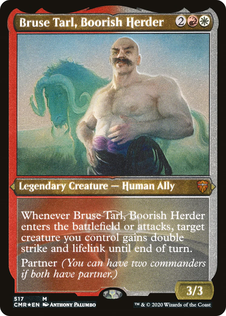 ETCHED FOIL Bruse Tarl, Boorish Herder (Foil Etched) (CMR-517) - Commander Legends - Magic The Gathering