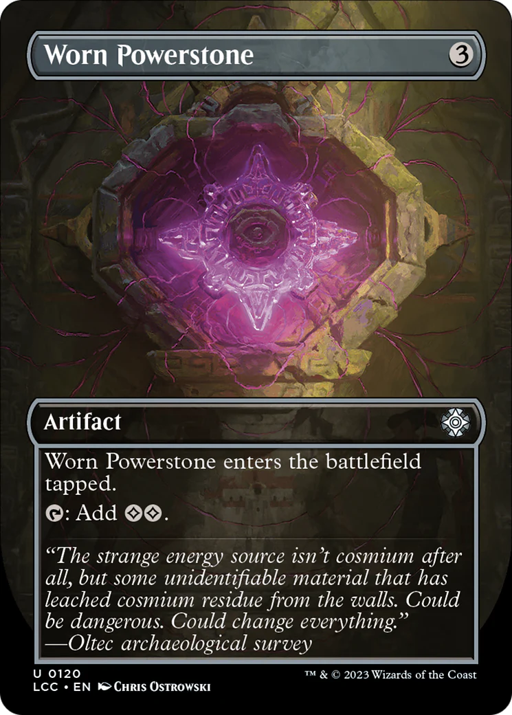 FOIL Worn Powerstone (Borderless) (LCC-120) - The Lost Caverns of Ixalan Commander - Magic The Gathering