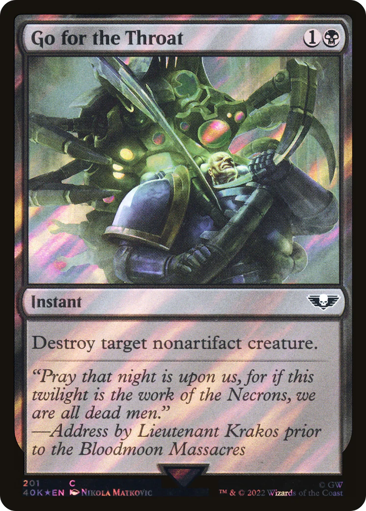 FOIL Go for the Throat (Surge Foil) (40K-201) - Warhammer 40,000 Commander - Magic The Gathering