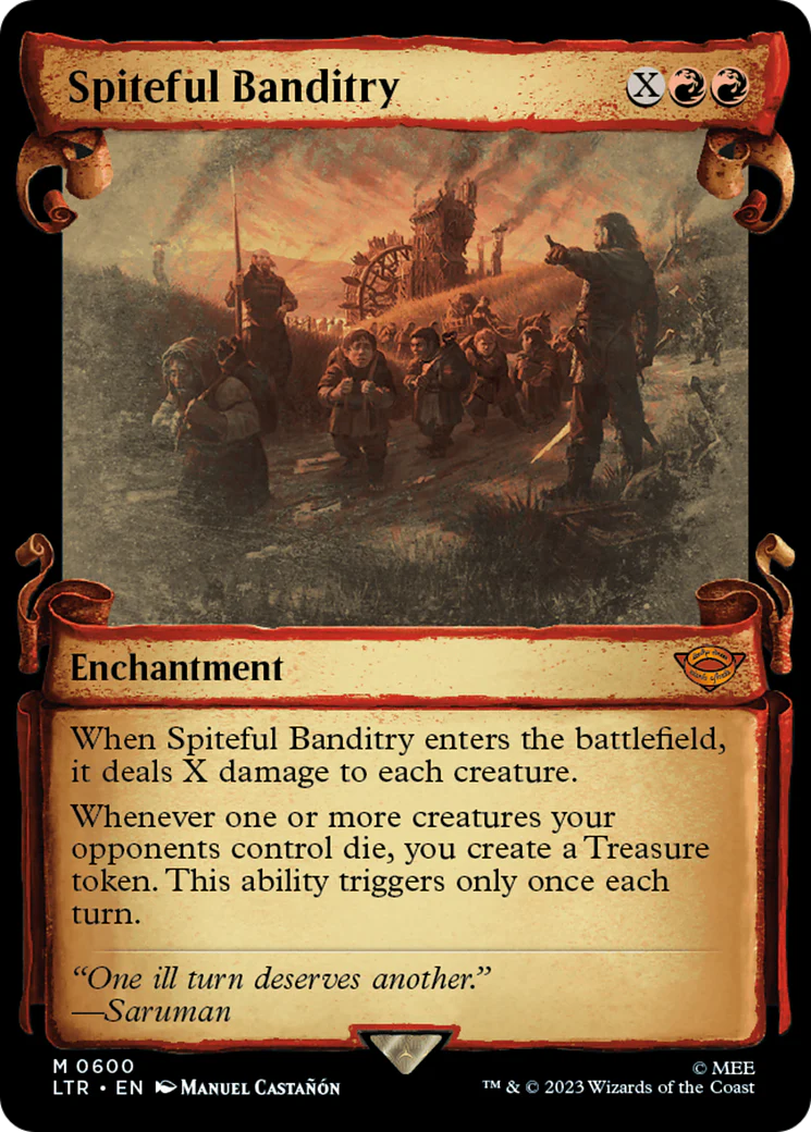 FOIL Spiteful Banditry (Showcase Scrolls) (LTR-600) - The Lord of the Rings: Tales of Middle-earth - Magic The Gathering